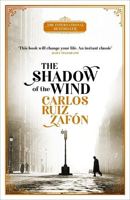 The Shadow of the Wind - Carlos Ruiz Zafón
