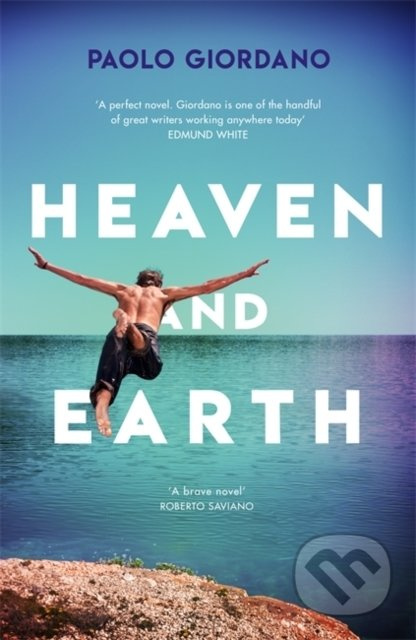 Heaven and Earth - Paolo Giordano - kniha z kategorie Společenská beletrie