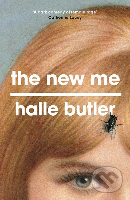 The New Me - Halle Butler - kniha z kategorie Beletrie