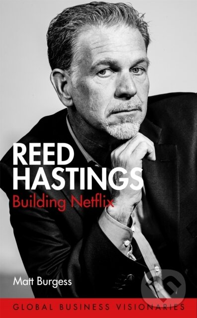 Reed Hastings (Building Netflix) - Matt Burgess - kniha z kategorie Biznis a manažment