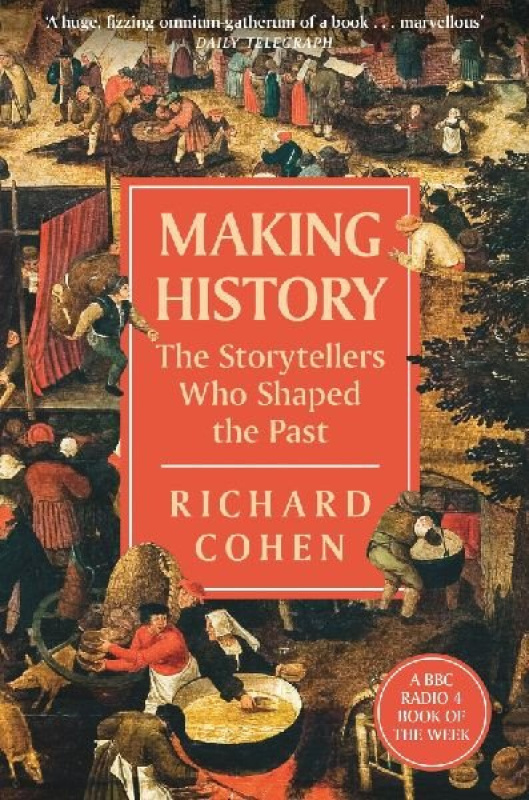 Making History (The Storytellers Who Shaped the Past) - kniha z kategorie Historie