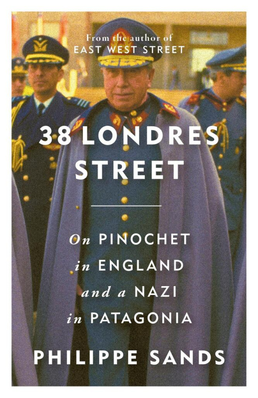 38 Londres Street (On Impunity, Pinochet in England and a Nazi in Patagonia) - kniha z kategorie Životopisy
