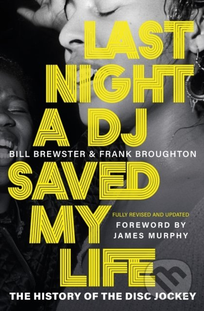 Last Night a DJ Saved My Life - Bill Brewster - kniha z kategorie Hudba