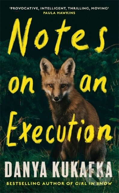 Notes on an Execution - Danya Kukafka - kniha z kategorie Detektivky, thrillery a horory
