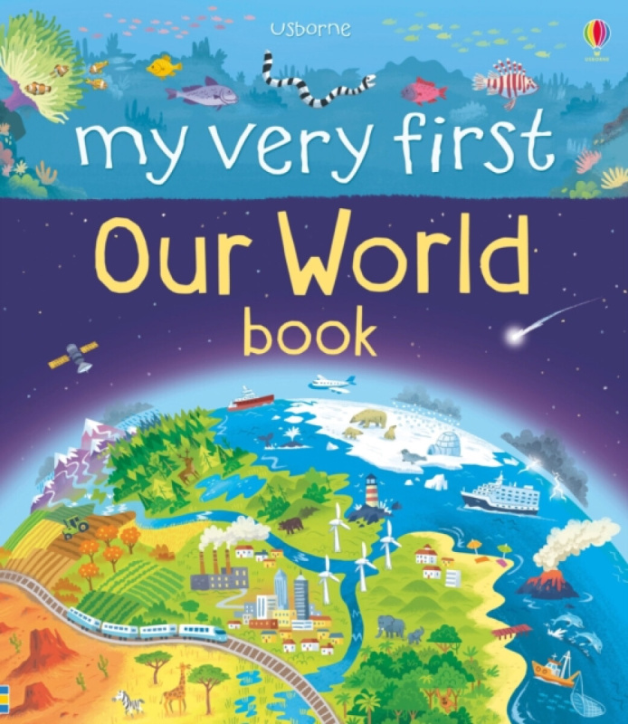 My Very First Our World Book - Lee Cosgrove (ilustrátor), Matthew Oldham - kniha z kategorie Pro děti