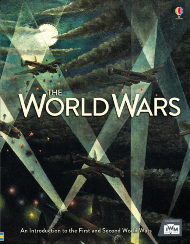 The World Wars - Paul Dowswell, Henry Brook, Ruth Brocklehurst