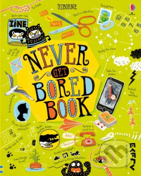Never Get Bored Book - James Maclaine, Sarah Hull, Lara Bryan - kniha z kategorie Pro děti