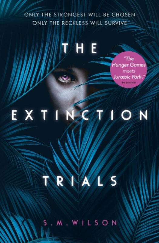 The Extinction Trials - S.M. Wilson - kniha z kategorie Beletrie pro děti