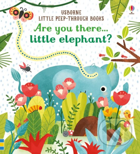 Are you there Little Elephant - Sam Taplin, Emily Dove (ilustrátor) - kniha z kategorie Beletrie pro děti