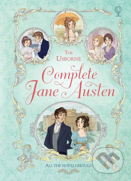 Complete Jane Austen - Anna Milbourne, Simona Bursi (ilustrátor), Mary Sebag-Montefiore, Rachel Firth - kniha z kategorie Beletrie pro děti