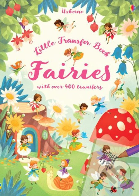 Little Transfer Book: Fairies - Abigail Wheatley, Gaia Bordicchia (ilustrácie) - kniha z kategorie Beletrie pro děti
