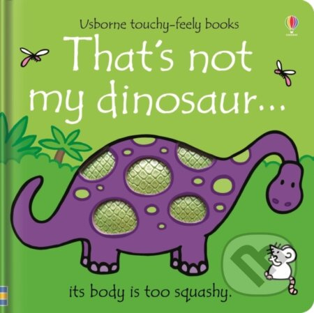 That´s not my dinosaur... Usborne Publishing