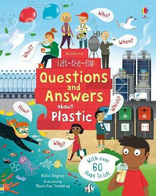 Questions and Answers About Plastic - Katie Daynes, Marie-Eve Tremblay (ilustrácie) - kniha z kategorie Pro děti