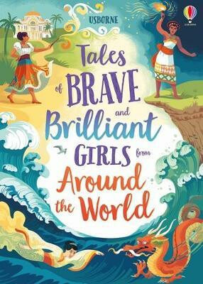 Tales of Brave and Brilliant Girls from Around the World - kniha z kategorie Beletrie pro děti