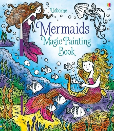Mermaids Magic Painting Book - Fiona Watt - kniha z kategorie Pro děti