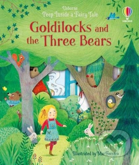 Goldilocks and the Three Bears - Anna Milbourne, Mar Ferrero (ilustrátor) - kniha z kategorie Pro děti