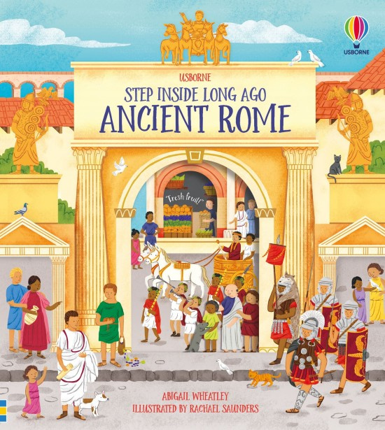 Step Inside Long Ago Ancient Rome Usborne Publishing
