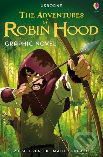 The Adventures of Robin Hood (Graphic Novel) - Russell Punter, Matteo Pincelli (ilustrátor) - kniha z kategorie Beletrie pro děti