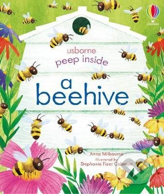 Peep Inside a Beehive - Anna Milbourne, Stephanie Fizer Coleman (ilustrátor) - kniha z kategorie Pro děti