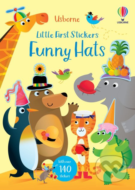 Little First Stickers Funny Hats - Jessica Greenwell, Gareth Lucas (ilustrátor) - kniha z kategorie Pro děti