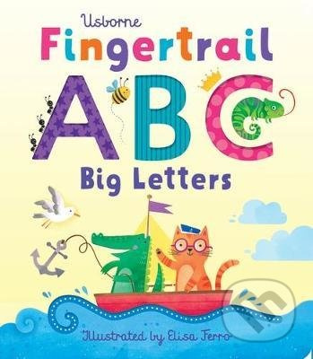 ABC Big Letters (Fingertrail) - Felicity Brooks, Elisa Ferro (ilustrátor) - kniha z kategorie Pro děti