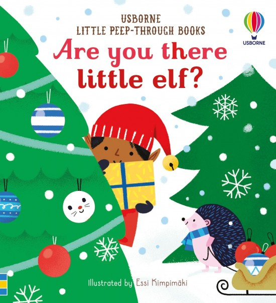 Little Peep-Through Books Are you there little Elf? Usborne Publishing