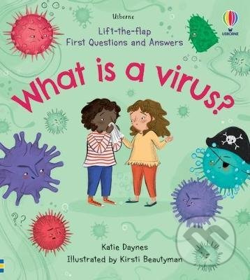 What is a Virus? - Katie Daynes, Kirsti Beautyman (ilustrátor) - kniha z kategorie Pro děti