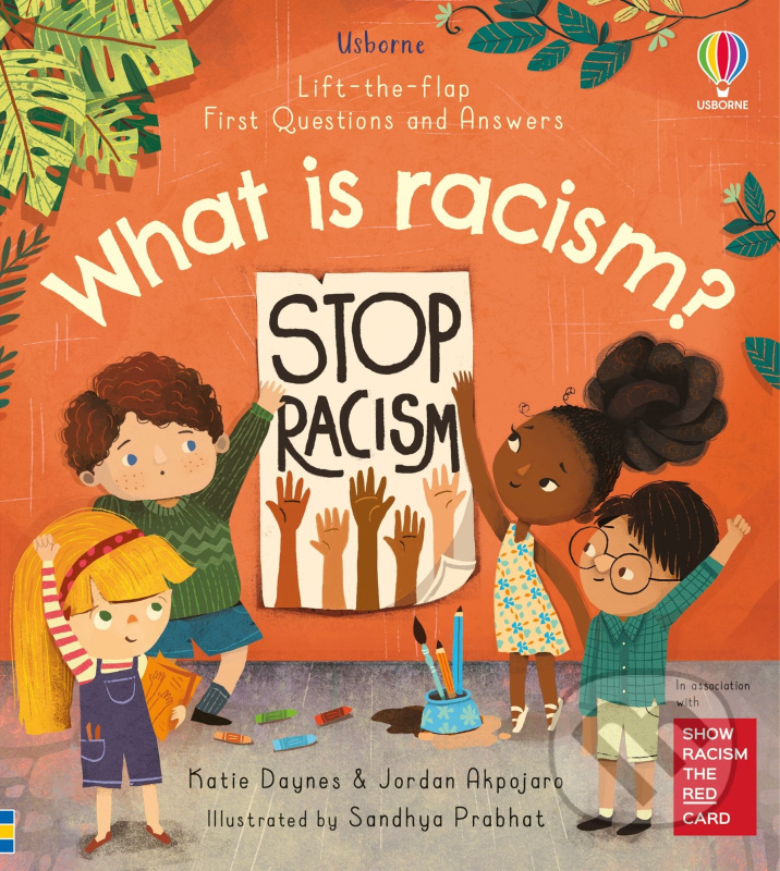 What is racism? - Katie Daynes, Jordan Akpojaro, Sandhya Prabhat (ilustrátor) - kniha z kategorie Naučné knihy