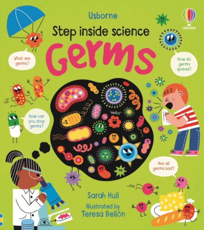 Step inside Science: Germs Usborne Publishing