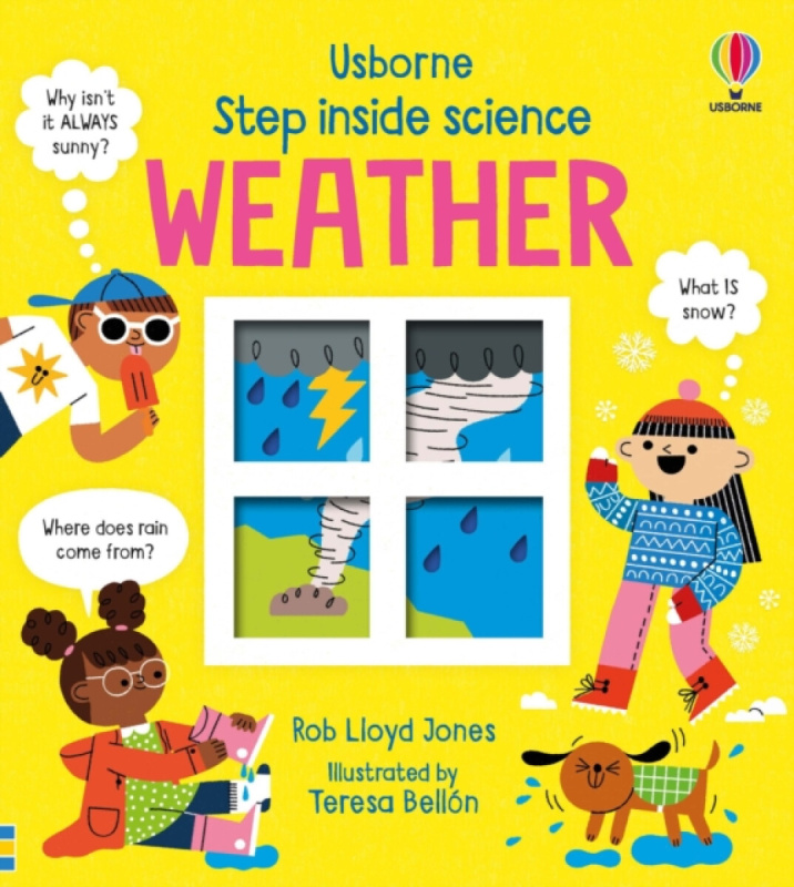 Step inside Science: Weather Usborne Publishing