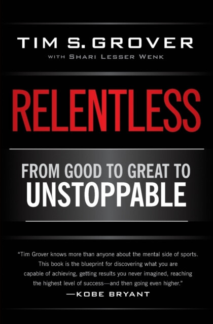 Relentless, From Good to Great to Unstoppable Simon & Schuster