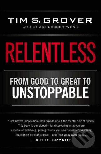 Relentless, From Good to Great to Unstoppable Simon & Schuster