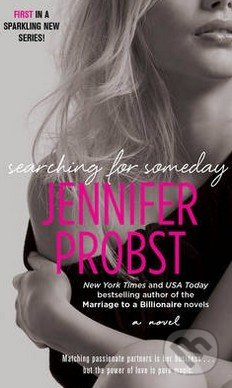 Searching for Someday - Jennifer Probst - kniha z kategorie Společenská beletrie