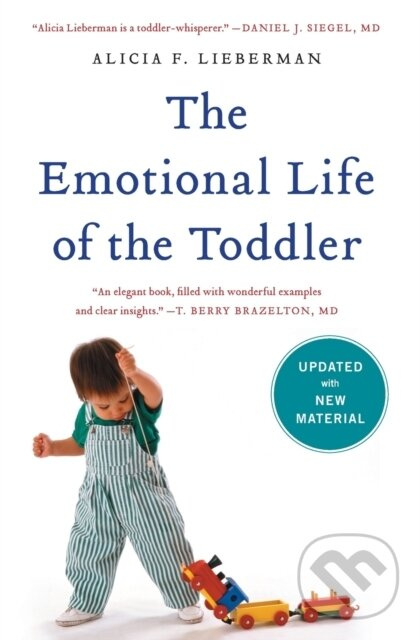 The Emotional Life of the Toddler - Alicia F. Lieberman,The Emotional Life of the Toddler - Alicia F. Lieberman - kniha z kategorie Humanitné a spoloč