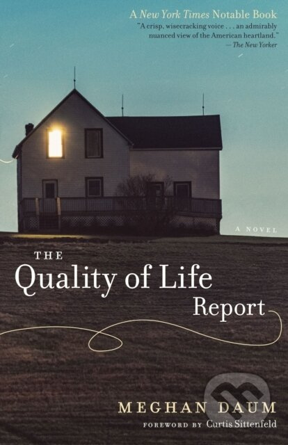 The Quality of Life Report (A Novel) - Meghan Daum - kniha z kategorie Společenská beletrie