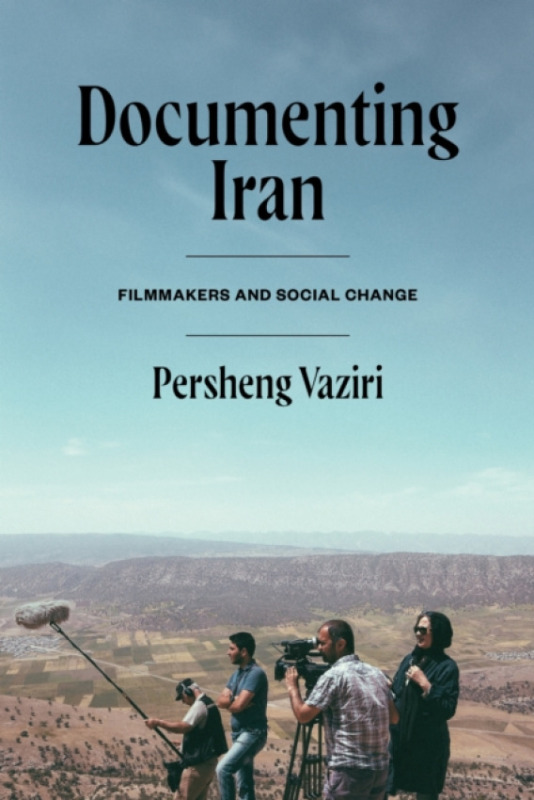 University of Texas Press Documenting Iran - Vaziri, Persheng