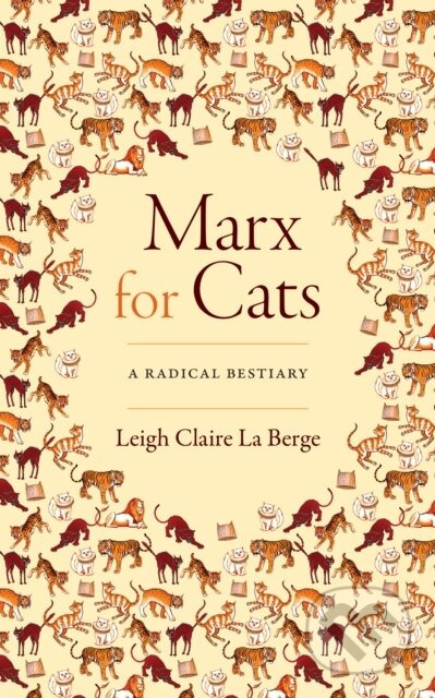 Marx for Cats (A Radical Bestiary) - Leigh Claire La Berge - kniha z kategorie Byznys a management