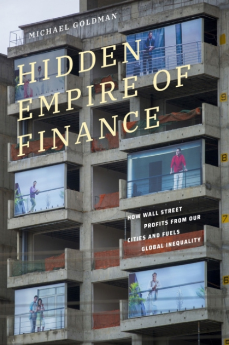Duke University Press Hidden Empire of Finance - Goldman, Michael