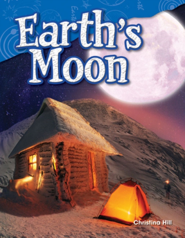 Teacher Created Materials, Inc Earth's Moon - Hill, Christina