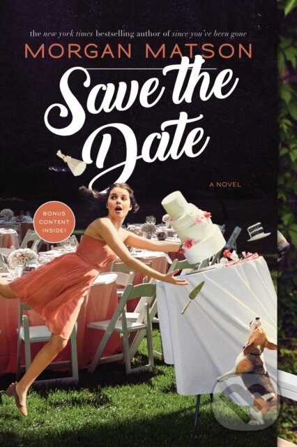 Save the Date - Morgan Matson - kniha z kategorie Beletria