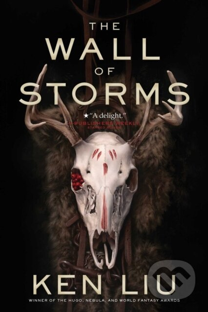 The Wall of Storms - Ken Liu - kniha z kategorie Fantasy