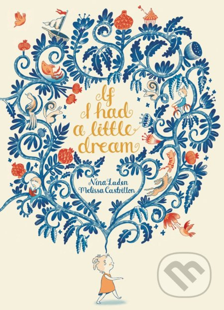 If I Had a Little Dream - Nina Laden, Melissa Castrillon (ilustrácie) - kniha z kategorie Pohádky