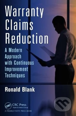 Warranty Claims Reduction (A Modern Approach with Continuous Improvement Techniques) - kniha z kategorie Ekonomie