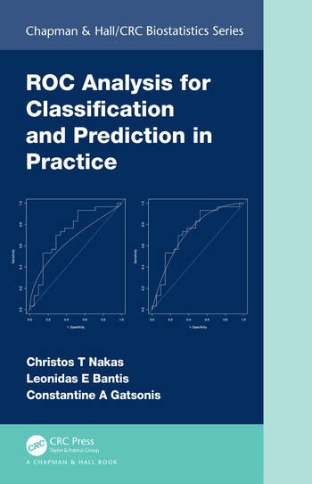 ROC Analysis for Classification and Prediction in Practice Taylor & Francis Ltd