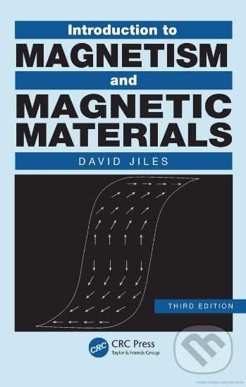 Introduction to Magnetism and Magnetic Materials (Third edition) - kniha z kategorie Přírodní vědy a technika