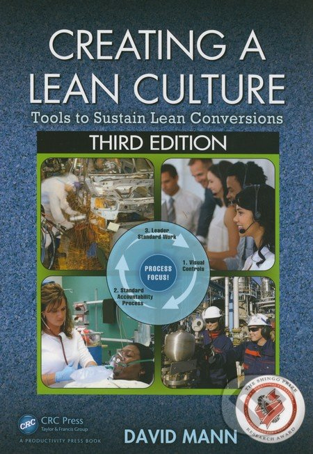 Creating a Lean Culture (Third Edition) (Tools to Sustain Lean Conversions) - kniha z kategorie Odborné a naučné