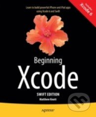 Beginning Xcode (Swift Edition) - Matthew Knott - kniha z kategorie Odborné a naučné