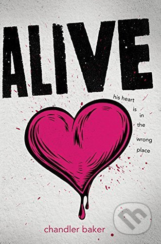 Alive - Chandler Baker - kniha z kategorie Beletrie pro děti