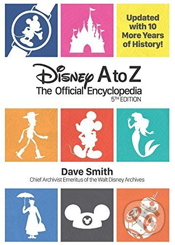 Disney A to Z (The Official Encyclopedia) - Dave Smith - kniha z kategorie Pohádky