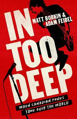House of Anansi Press Ltd ,Canada In Too Deep - Bobkin, Matt a Feibel, Adam